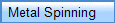   Metal Spinning 